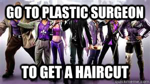 GO TO PLASTIC SURGEON TO GET A HAIRCUT  Saints Row 3