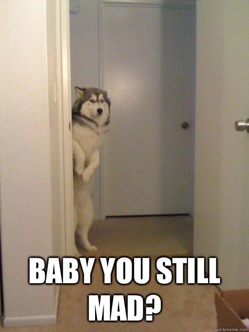  Baby You still mad? -  Baby You still mad?  Misc