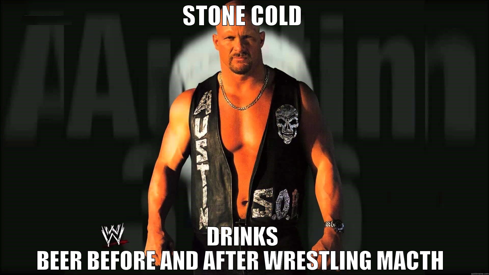 STONE COLD DRINKS BEER BEFORE AND AFTER WRESTLING MACTH  Misc