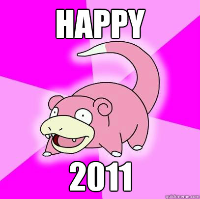 Happy 2011  Slowpoke