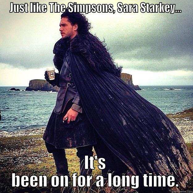 JUST LIKE THE SIMPSONS, SARA STARKEY... IT'S BEEN ON FOR A LONG TIME. Socially Awkward Penguin