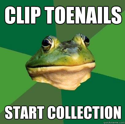 clip toenails start collection  Foul Bachelor Frog