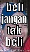    BELI                             JANGAN TAK BELI Misc