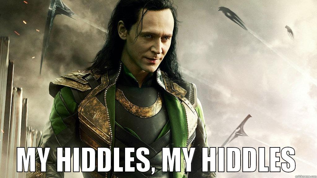  MY HIDDLES, MY HIDDLES Misc