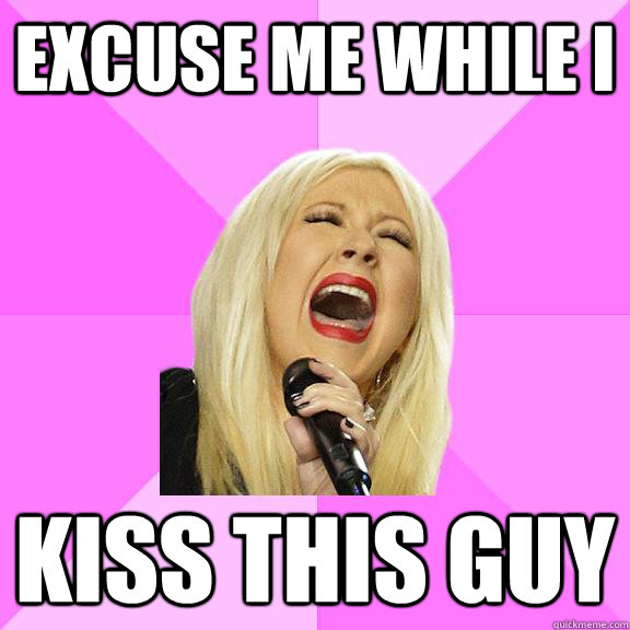 excuse me while i  kiss this guy  Wrong Lyrics Christina