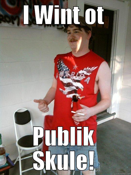 I WINT OT PUBLIK SKULE! Redneck Randal