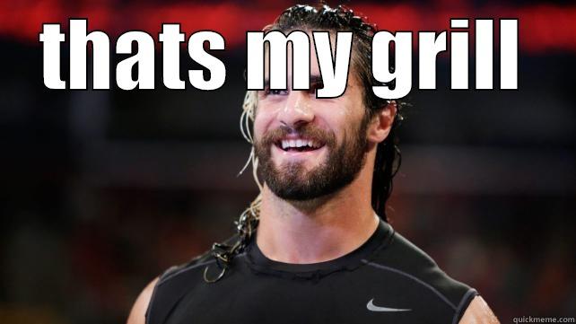 THATS MY GRILL  Misc