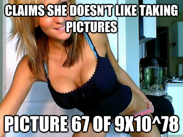 Claims she doesn't like taking pictures picture 67 of 9x10^78 - Claims she doesn't like taking pictures picture 67 of 9x10^78  Webcam Girl