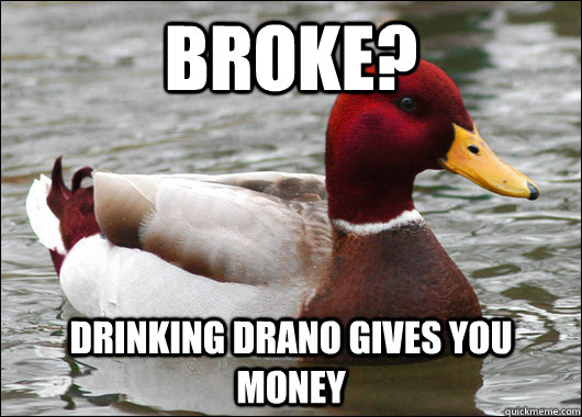 Broke? Drinking drano gives you money  Malicious Advice Mallard