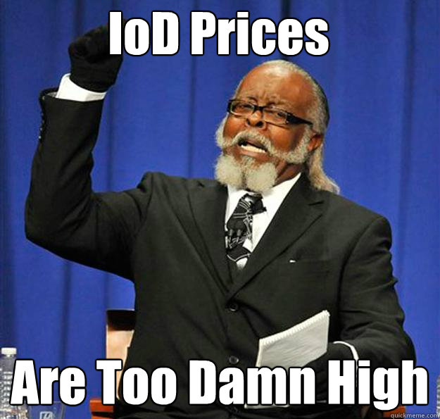 IoD Prices Are Too Damn High  Jimmy McMillan