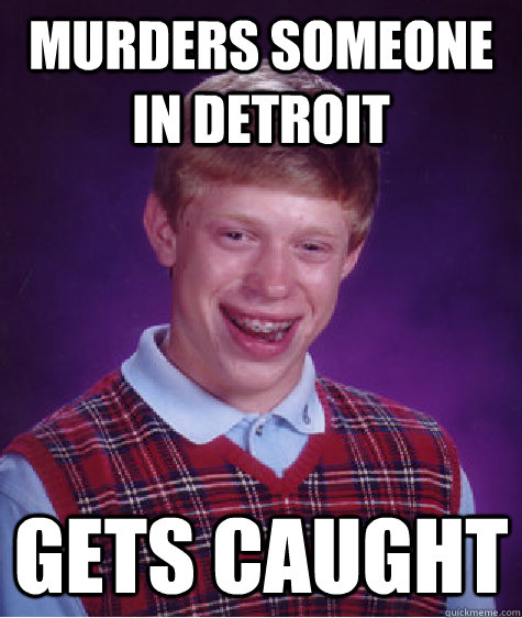 Murders someone in detroit Gets caught - Murders someone in detroit Gets caught  Misc