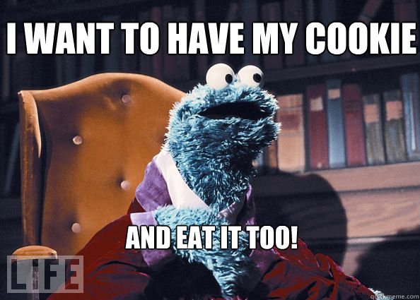I want to have my cookie and eat it too!  Cookieman