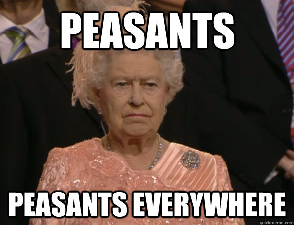 Peasants Peasants everywhere  