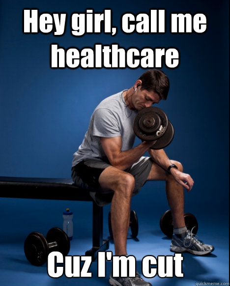 Hey girl, call me healthcare Cuz I'm cut  Workout Paul Ryan