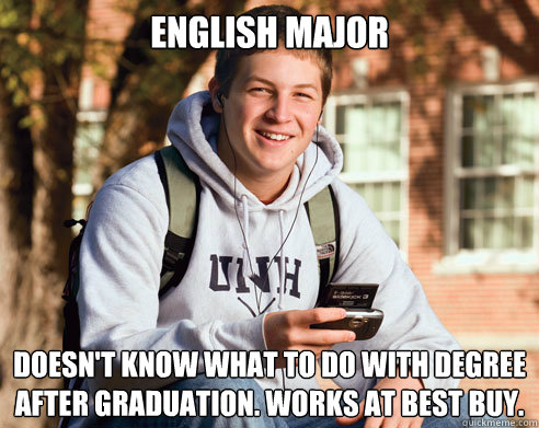 English major doesn't know what to do with degree after graduation. works at best buy.  College Freshman