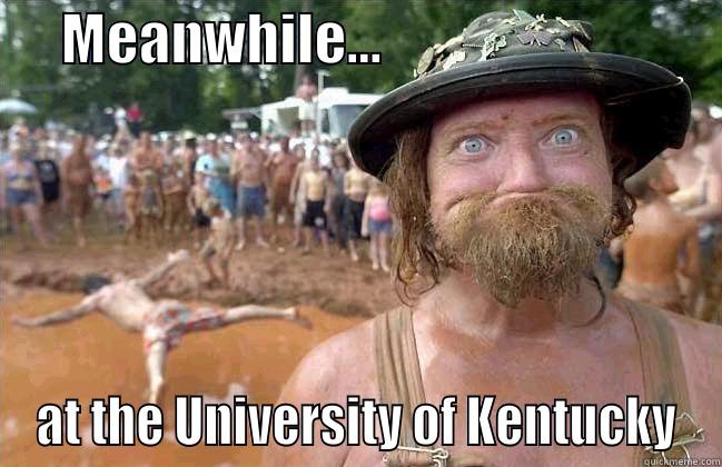 Meanwhile at -      MEANWHILE...                               AT THE UNIVERSITY OF KENTUCKY Misc