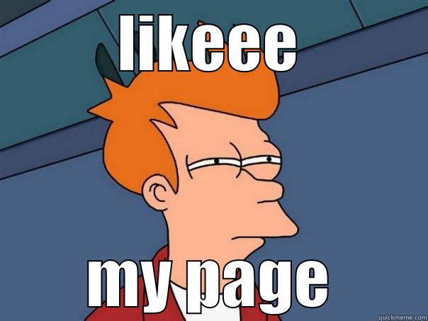 LIKEEE MY PAGE Futurama Fry