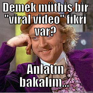 DEMEK MÜTHIŞ BIR 