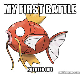 My first battle rotated out  