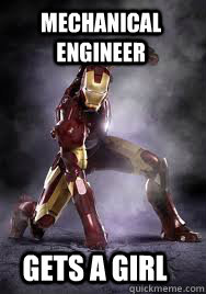 Mechanical Engineer gets a girl - Mechanical Engineer gets a girl  Inspirational Iron Man