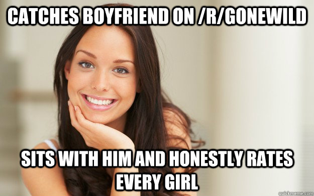 catches boyfriend on /r/gonewild sits with him and honestly rates every girl - catches boyfriend on /r/gonewild sits with him and honestly rates every girl  Good Girl Gina