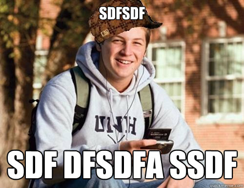sdfsdf sdf dfsdfa ssdf  College Freshman