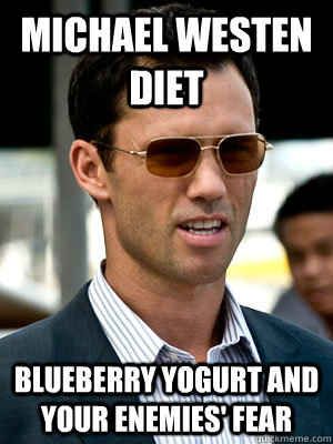 Michael Westen Diet Blueberry Yogurt and Your Enemies' Fear  Michael Westen