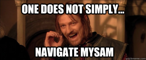 One does not simply... Navigate mysam  Mordor
