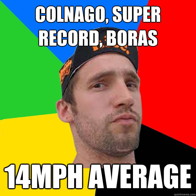 Colnago, Super record, boras 14mph average  