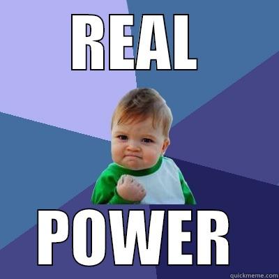 REAL POWER Success Kid