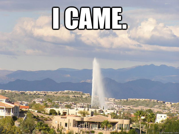 I CAME. - I CAME.  Fountain Hills Arizona