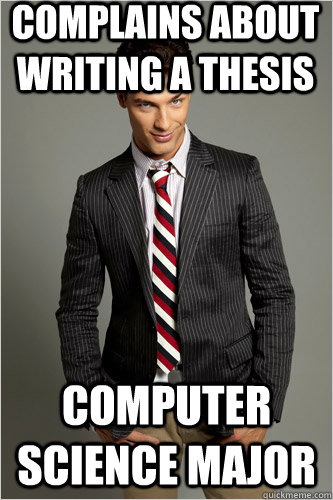 Complains about writing a thesis Computer science major  Hamilton Hypocrite