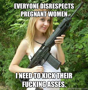 Everyone disrespects 
pregnant women I need to kick their fucking asses.  