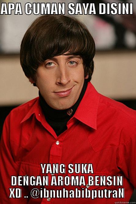 Never Say Never - APA CUMAN SAYA DISINI  YANG SUKA DENGAN AROMA BENSIN XD .. @IBNUHABIBPUTRAN Pickup Line Scientist