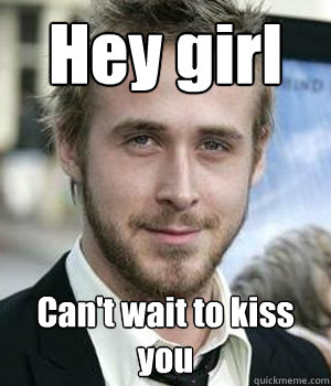 Hey girl Can't wait to kiss you - Hey girl Can't wait to kiss you  Misc