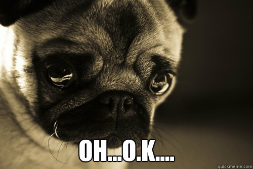  Oh...O.K.... -  Oh...O.K....  Misc