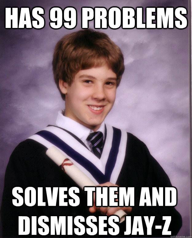 Has 99 Problems Solves them and dismisses Jay-Z - Has 99 Problems Solves them and dismisses Jay-Z  Arrogant Academic Aaron