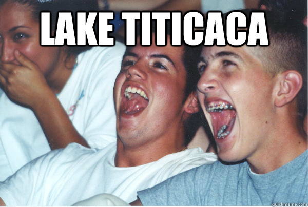 Lake Titicaca  - Lake Titicaca   Immature High Schoolers