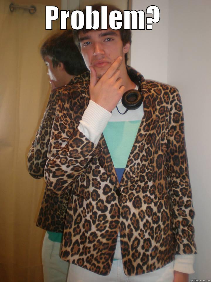 PROBLEM?  Misc