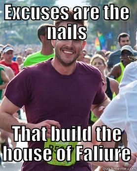 guy with smile - EXCUSES ARE THE NAILS THAT BUILD THE HOUSE OF FALIURE Ridiculously photogenic guy
