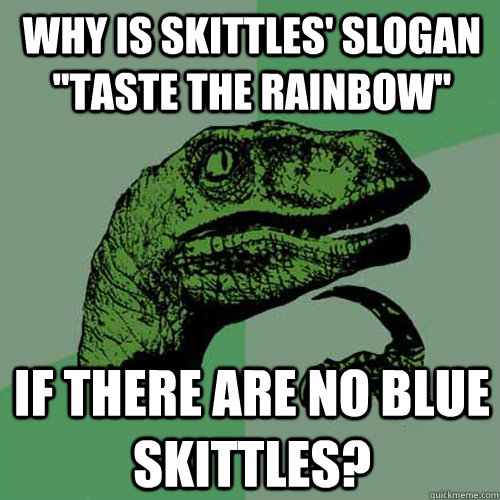 Why is skittles' slogan 