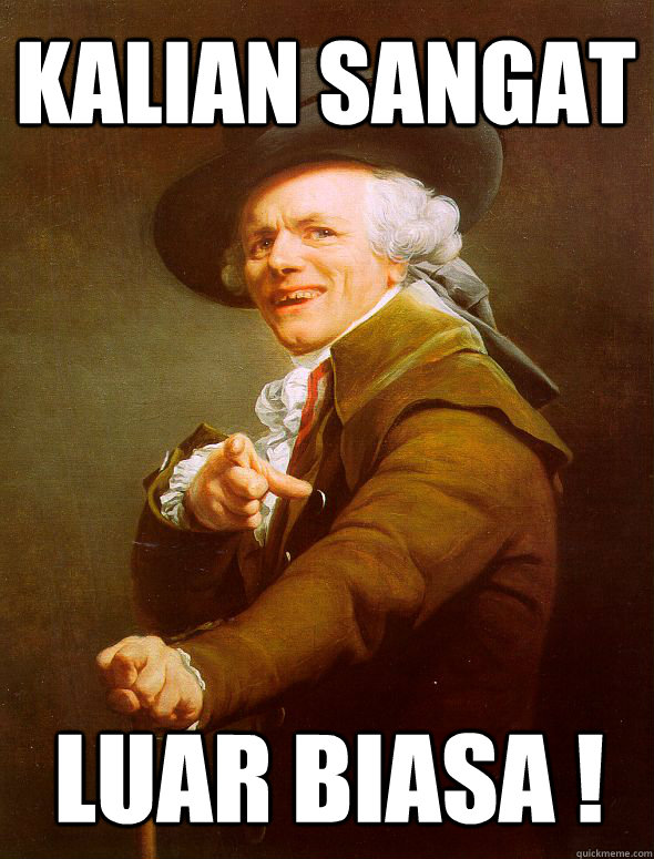 Kalian Sangat Luar Biasa ! - Kalian Sangat Luar Biasa !  Joseph Ducreux