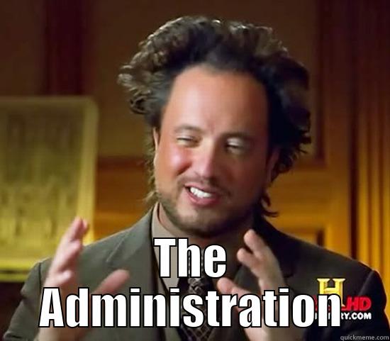 Oberlin Activists -  THE ADMINISTRATION Ancient Aliens