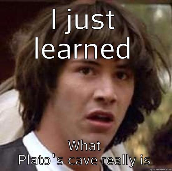 I JUST LEARNED WHAT PLATO'S CAVE REALLY IS conspiracy keanu