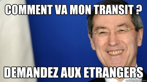 Comment va mon transit ? Demandez aux etrangers  FNUMP