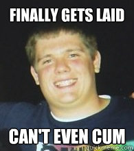 finally gets laid can't even cum - finally gets laid can't even cum  Bogart