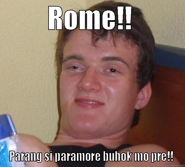 ROME!! PARANG SI PARAMORE BUHOK MO PRE!! 10 Guy