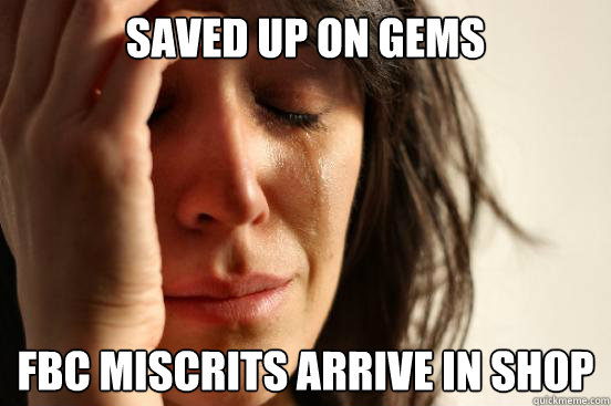 Saved Up on gems FBC miscrits arrive in shop  First World Problems