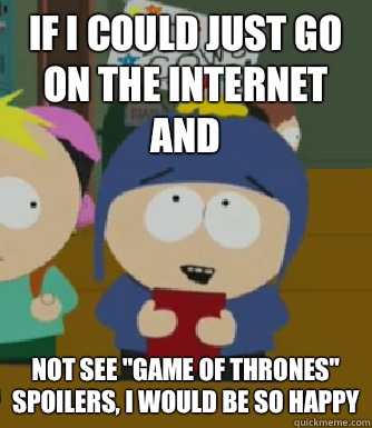 If I could just go on the Internet and Not see 