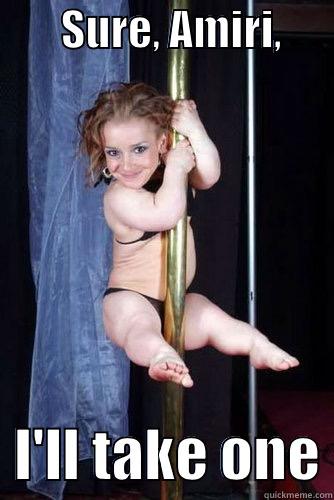        SURE, AMIRI,         I'LL TAKE ONE Misc